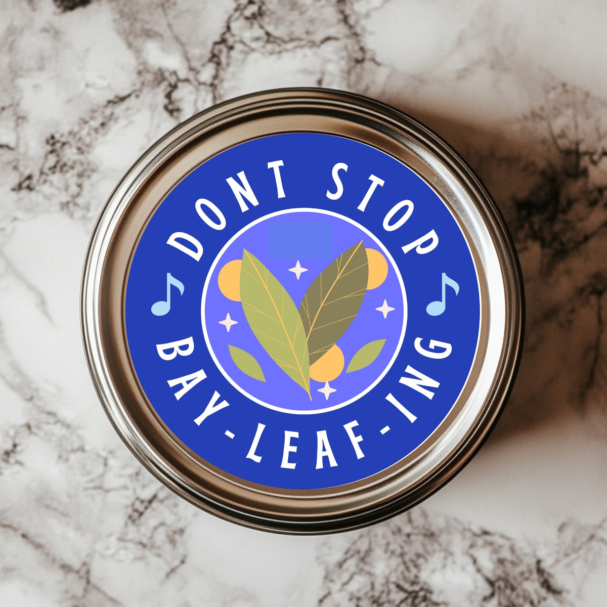 A round sticker with a blue background featuring the text 'DON'T STOP BAY-LEAF-ING' and an illustration of a bay leaf and musical notes.